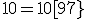 10=10[97}